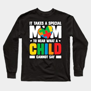 it takes a special mom to hear shirt,  it takes a special mom to hear Long Sleeve T-Shirt